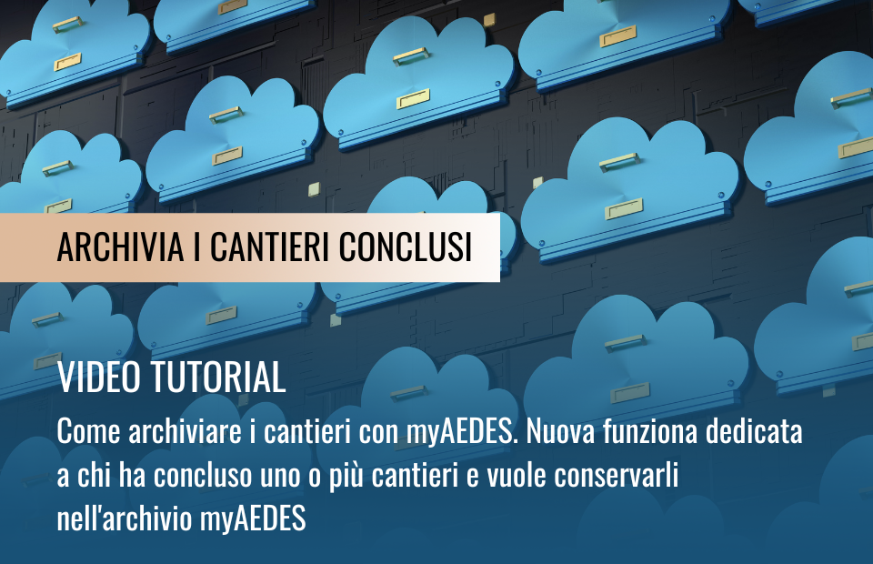 Tutorial archivio cantieri myAEDES