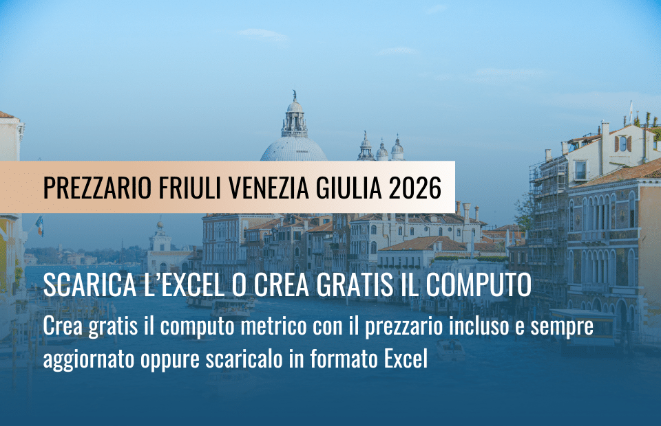 Prezzario Friuli Venezia Giulia 2026 per il computo metrico estimativo